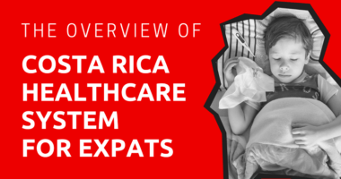 The-Overview-of-Costa-Rica-HealthCare-System-for-Expats