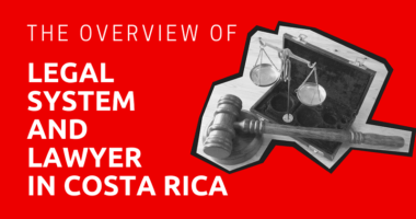 The-Overview-of-Legal-System-and-Lawyer-in-Costa-Rica